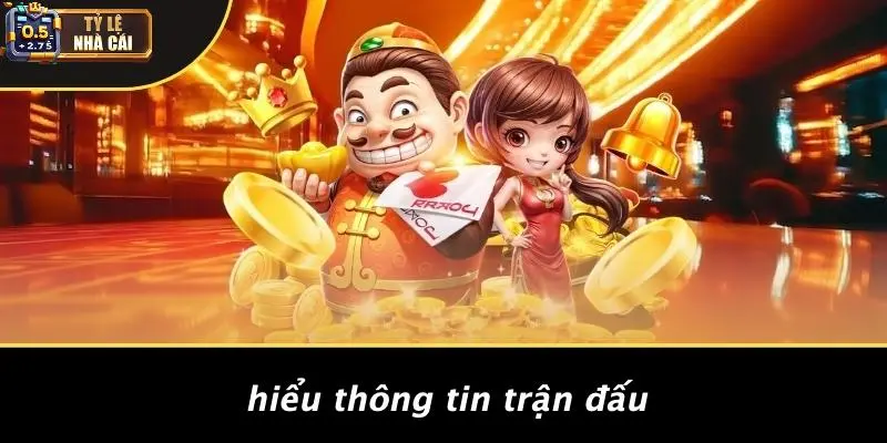 Hiểu Thông Tin Trận Đấu