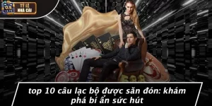 top 10 câu lạc bộ