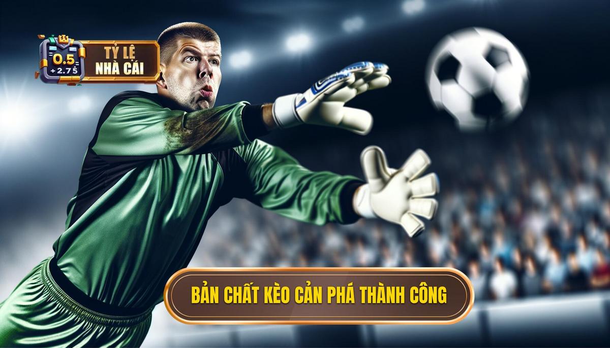 1. Bản Chất Của Kèo Cược Tổng Số Lần Cản Phá Thành Công