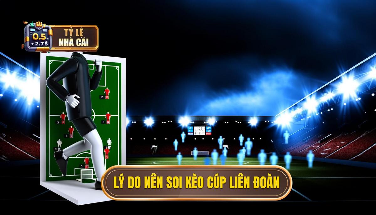  Tại sao nên soi kèo Cúp Liên đoàn Anh_